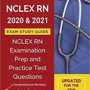 Nclex RN Exam Study Guide (2020 & 2021)
