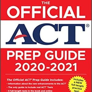 The Official ACT Prep Guide (2020 - 2021)