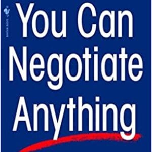You Can Negotiate Anything By Herb Cohen