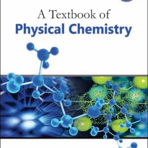 A Textbook of Physical Chemistry