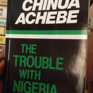 The Trouble With Nigeria