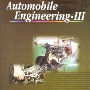 A Textbook of Automobile Engineering - III