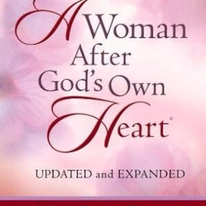 A Woman After God's Own Heart