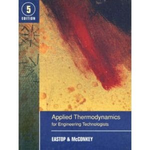 Applied Thermodynamics For Engineering Technologists