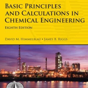 Basic Principles and Calculations in Chemical Engineering