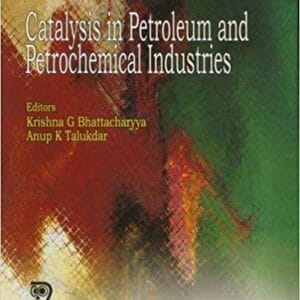 Catalysis in Petroleum and Petrochemical Industries