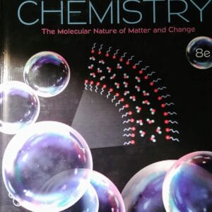 Chemistry: The Molecular Nature of Matter and Change