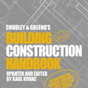 Chudley and Greeno's Building Construction Handbook