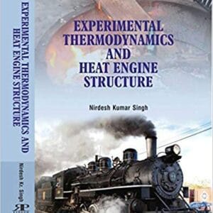 Experimental Thermodynamics And Heat Engine Structure