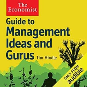 Guide to Management Ideas and Gurus
