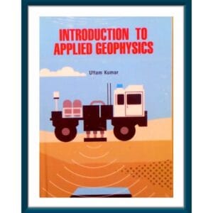 Introduction To Applied Geophysics