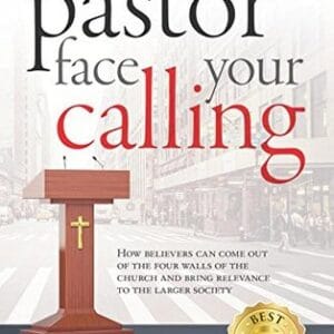 Pastor Face Your Calling