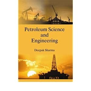 Petroleum Science and Engineering