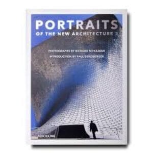 Portraits of the New Architecture