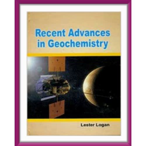 Recent Advances In Geochemistry