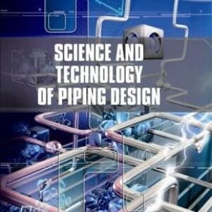 Science and Technology of Piping Design