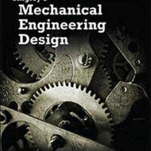 Shigleys Mechanical Engineering Design