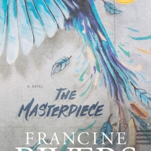 The Masterpiece : Francine River