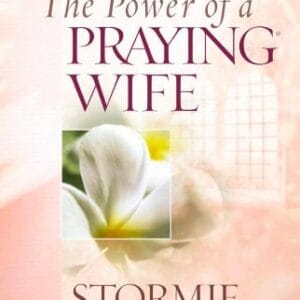 The Power of a Praying Wife