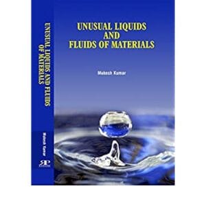 Unusual Liquids And Fluids Of Materials
