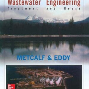 WASTEWATER ENGINEERING: TREATMENT AND REUSE