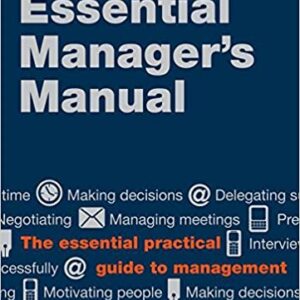 The Essential Manager's Manual