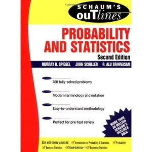 Schaum's Outline: Probability and Statistics,