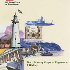 U.S. Army Corps of Engineers: A History