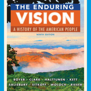 The Enduring Vision: A History of the American People