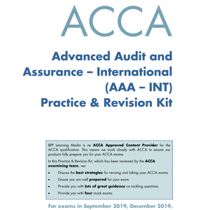 ADVANCED AUDIT ASSURANCE COMPANION (PRACTICE & REVISION KIT)
