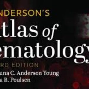 Anderson's Atlas of Hematology