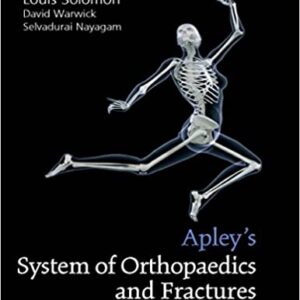 Apley & Solomon's System of Orthopaedics and Trauma