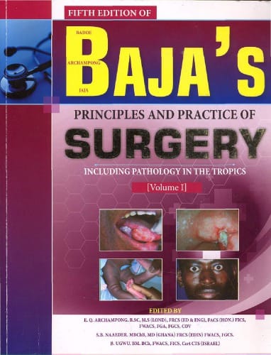 BAJA'S PRINCIPLES AND PRACTICE OF SURGERY-INCLUDING PATHOLOGY IN THE TROPICS (VOL 2) E.A.BADOE