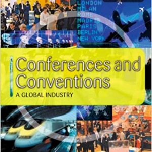 Conferences and Conventions: A Global Industry