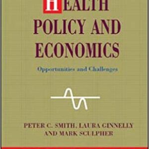 Health Policy and Economics: Opportunities and Challenges