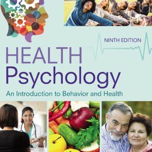 Health Psychology: An Introduction to Behavior and Health