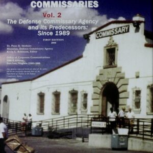 The Illustrated History of American Military Commissaries