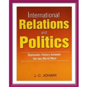 International Relations & Politics Diplomatic History between the Two World Wars