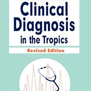 An Introduction to Clinical Diagnosis in the Tropics