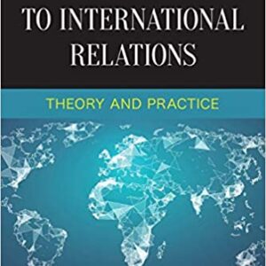 Introduction to International Relations: Theory and Practice