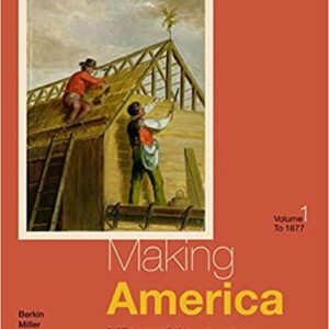 Making America: A History of the United States, Volume I