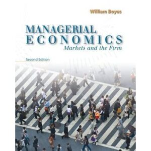 Managerial Economics: Markets and the Firm