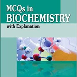 Mcqs In Biochemistry With Explanation