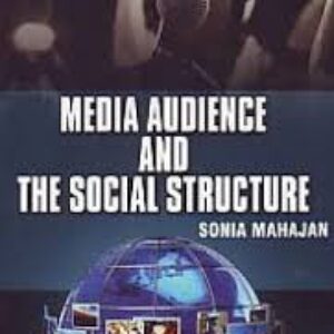 Media: Audience and the Social Structure