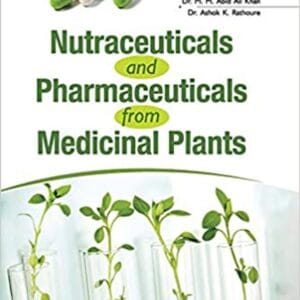 NUTRACEUTICALS AND PHARMACEUTICALS FROM MEDICINAL PLANTS