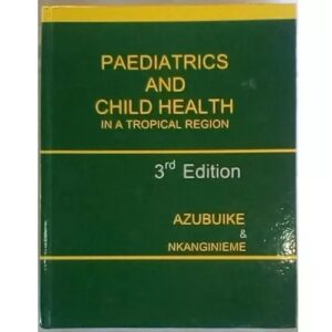 Paediatrics And Child Health In A Tropical Region
