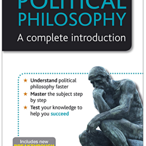 Politcal Philosophy: A complete introduction