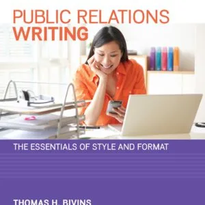 Public Relations Writing: The Essentials of Style and Format