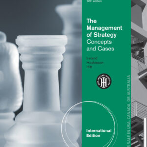 The Management of Strategy: Concepts and Cases