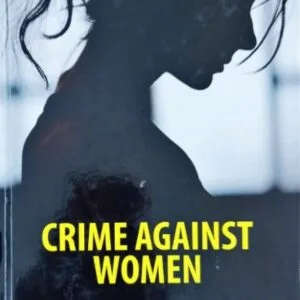 Crime Against Women by Hema Tiwari